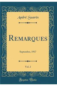 Remarques, Vol. 2: Septembre, 1917 (Classic Reprint)