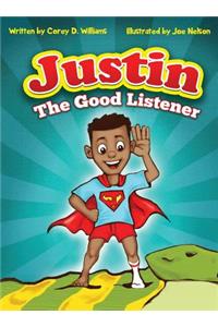 Justin the Good listener