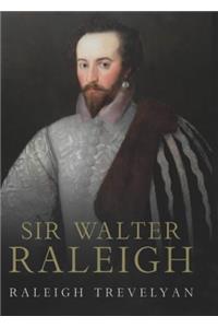 Sir Walter Raleigh