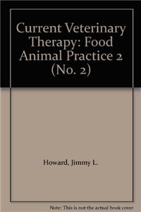 Current Veterinary Therapy: Food Animal Practice