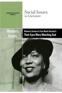 Women's Issues in Zora Neale Hurston's Their Eyes Were Watching God