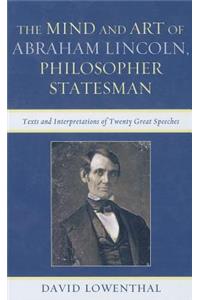 Mind and Art of Abraham Lincoln, Philosopher Statesman