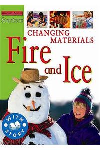 L2: Changing Materials - Fire and Ice