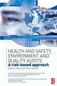 Health and Safety, Environment and Quality Audits