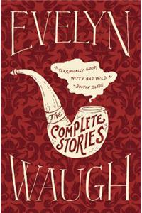 The Complete Stories of Evelyn Waugh