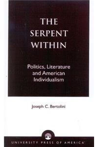 The Serpent Within: Politics, Literature and American Individualism