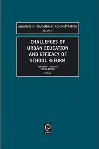 Challenges of Urban Education and Efficacy of School Reform