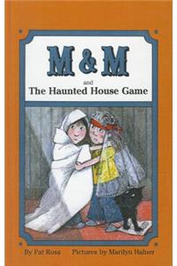 M & M and the Haunted House Game