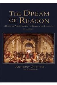 The Dream of Reason Lib/E