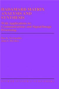 Hadamard Matrix Analysis and Synthesis