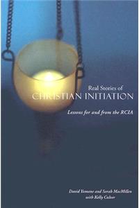 Real Stories of Christian Initiation