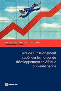 Faire De L'Enseignement Supérieur Le Moteur Du Développement En Afrique Sub-saharienne