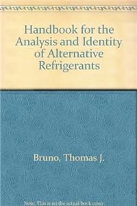 Handbook for the Analysis and Identification of Alternative Refrigerants