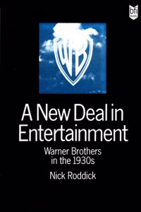 New Deal in Entertainment: Warner Brothers in the 1930's
