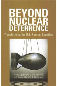 Beyond Nuclear Deterrence