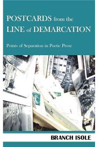 Postcards from the Line of Demarcation