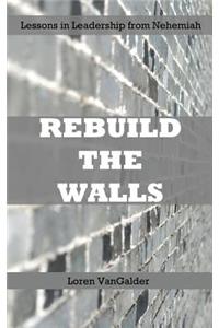 Rebuild the Walls