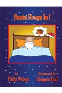 Santa Sleeps In!