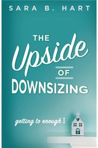 The Upside of Downsizing