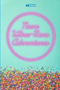 Neon Ultra-Rare Adventures