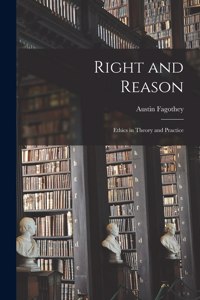 Right and Reason; Ethics in Theory and Practice