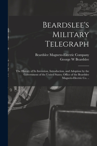 Beardslee's Military Telegraph