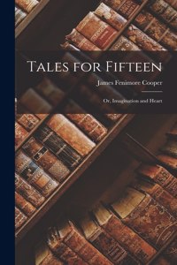 Tales for Fifteen