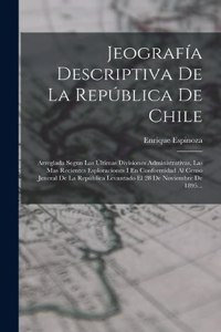 Jeografía Descriptiva De La República De Chile