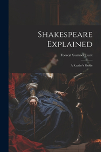 Shakespeare Explained