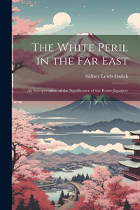 White Peril in the Far East