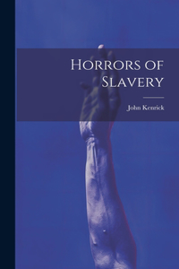 Horrors of Slavery