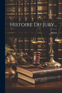 Histoire Du Jury...