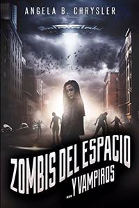 Zombis del espacio. . . Y vampiros