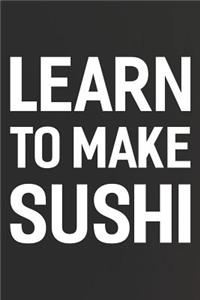 Learn To Make Sushi
