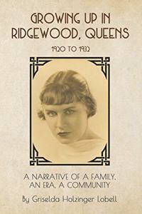 Growing Up In Ridgewood, Queens, 1920 to 1932