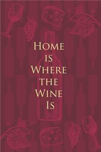 Home is Where the Wine Is