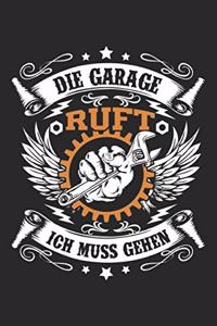 Die Garage Ruft Ich Muss Gehen