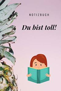 Du Bist Toll Notizbuch
