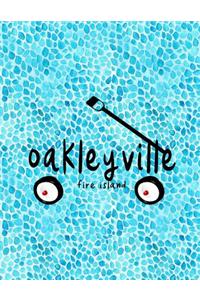 Oakleyville Fire Island