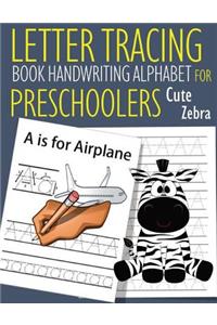 Letter Tracing Book Handwriting Alphabet for Preschoolers Cute Zebra