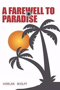 Farewell to Paradise