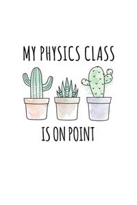 My Physics Class Is On Point