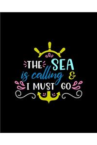 The sea is calling and I must go