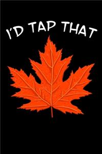 I'd Tap That