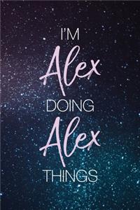 I'm Alex Doing Alex Things