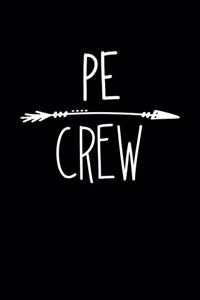 PE Crew