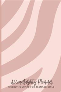 Accountability Planner Weekly Journal For Teenage Girls