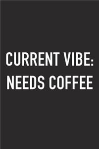 Current Vibe