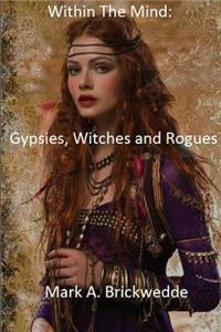 Gypsies, Witches and Rogues