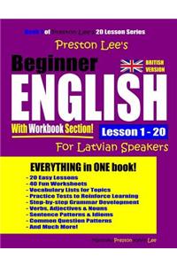 Preston Lee's Beginner English With Workbook Section Lesson 1 - 20 For Latvian Speakers (British Version)